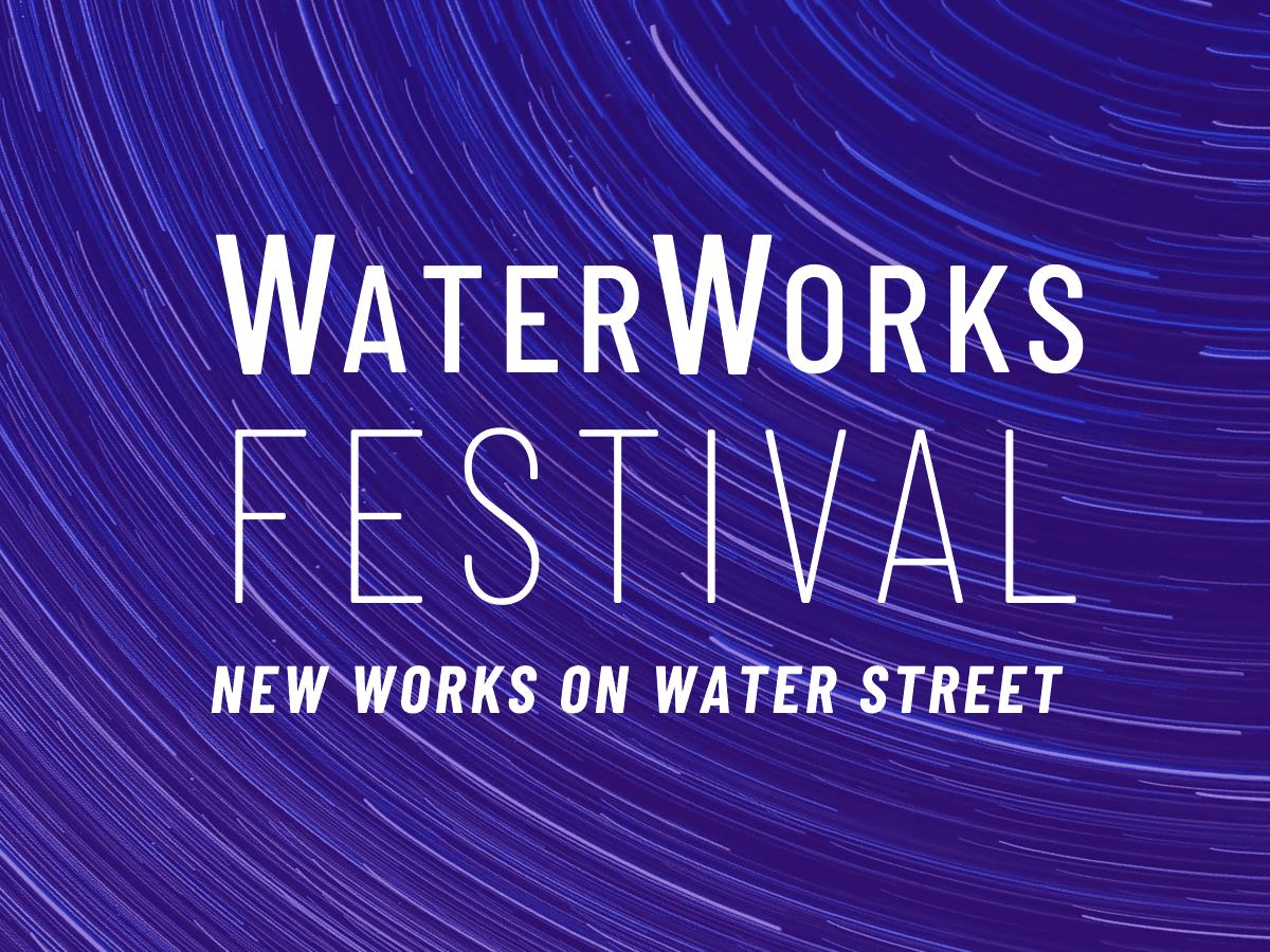 Live Arts WaterWorks Festival Live Arts